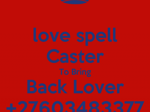 Get Back ex-Lovely |( +27603483377 ) Love Spells That Work Immediately
