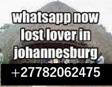 love spells caster in Johannesburg +27782062475