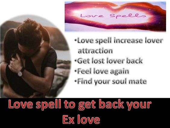  LOST LOVE SPELLS THAT REALLY WORKS TO RETURN LOST LOVERS 