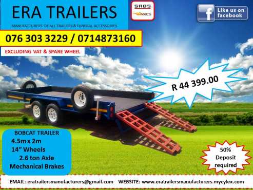 4.5M BOBCAT TRAILER  FOR SALE   SABS APPROVED