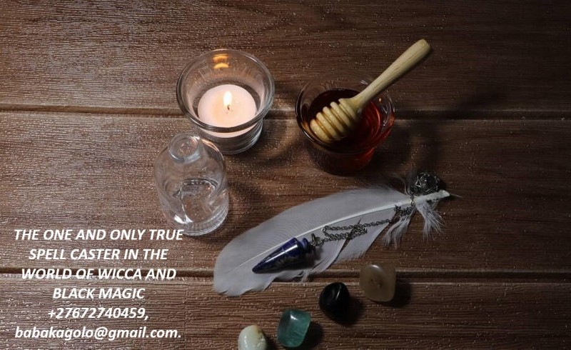 THE ONE AND ONLY TRUE SPELL CASTER IN THE WORLD OF WICCA AND BLACK MAGIC +27672740459.