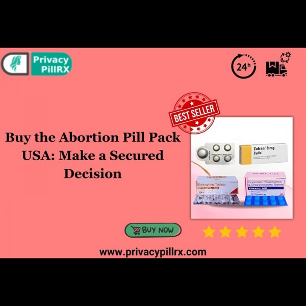 Buy the Abortion Pill Pack USA: Make a Secured Decision