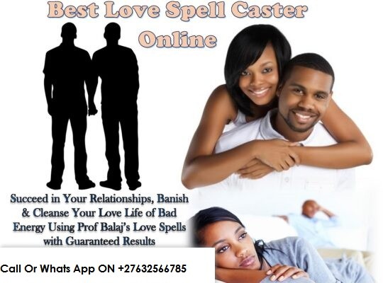  LOST LOVE SPELLS THAT REALLY WORKS TO RETURN LOST LOVERS 
