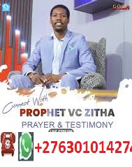 Prophet Vc Zitha prayer Line+27630101427