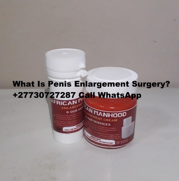 Get Your size within 2 to 3 weeks, ***** Enlargement cream +27730727287