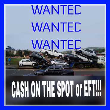 cars and bakkies wanted any condition