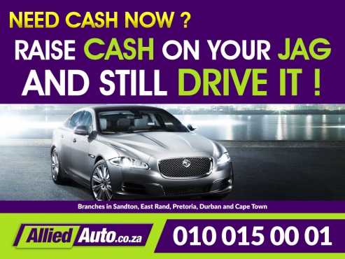 Cash 4 your Jag Raise cash on your Jaguar and still drive it