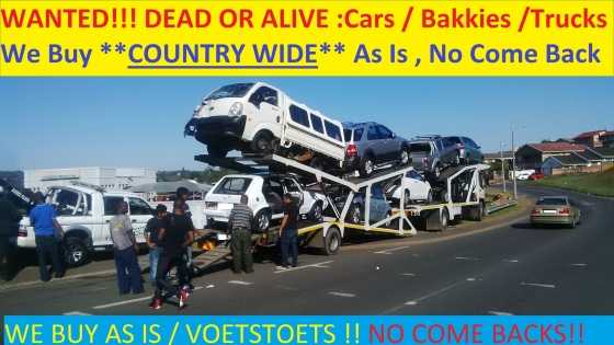 Cash for Cars and Bakkies  quotDEAD OR ALIVEquot Countrywide