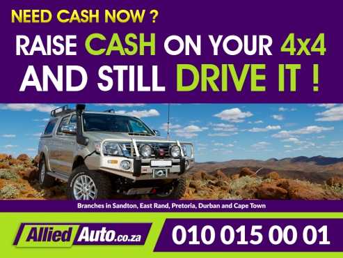 Cash for your 4x4 Raise cash on your 4x4 and still drive it