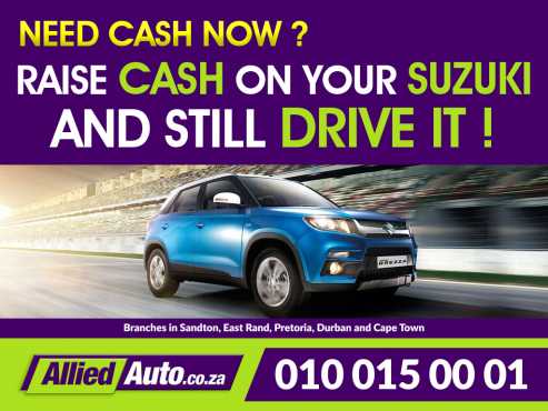 Cash for your Suzuki Raise cash on your Suzuki and still drive it