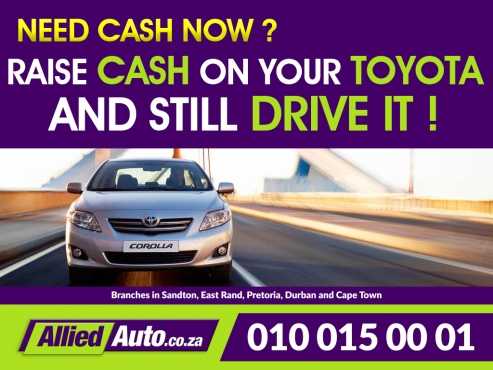 Cash for your Toyota Raise cash on your Toyota and still drive it