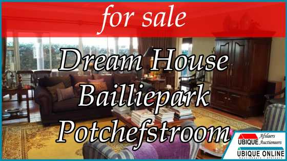 For Sale Dream House  Bailliepark, Potchefstroom
