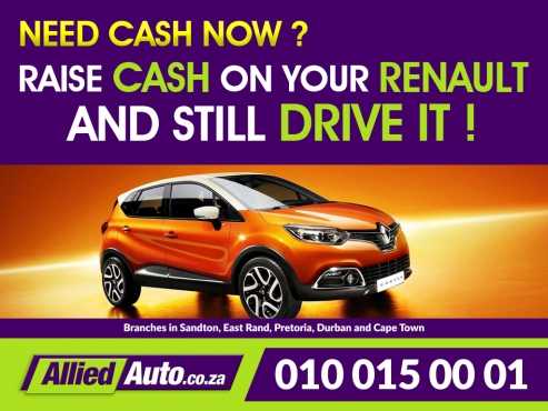 Get CASH for your Renault Raise cash on your Renault and still drive it