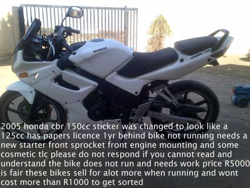 Non runner 2005 cbr 150cc honda R5000