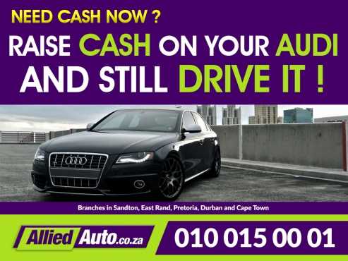 Raise cash on your Audi and still drive it