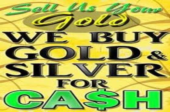 WE BUY GOLD AND SILVER FOR CASH