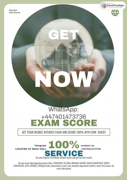 Get IELTS, TOEFL, PTE, CPSO, Degree & other documents 100% authentic WhatsApp: +447401473736