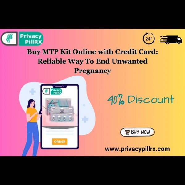 Buy MTP Kit Online with Credit Card: Reliable Way To End Unwanted Pregnancy