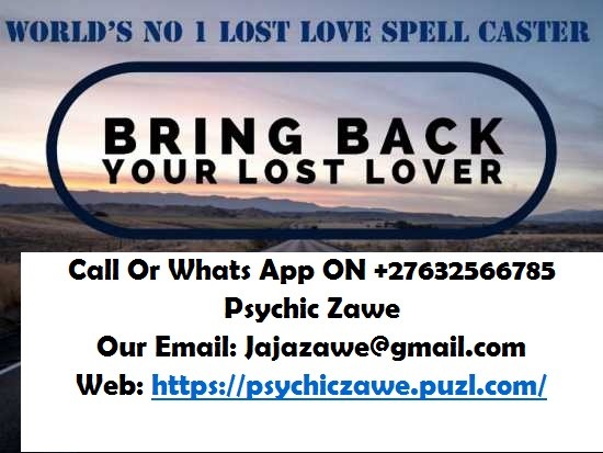 HOW TO BRING BACK YOUR EX LOVER IN SHORT PERIOD OF TIME  IN BOTSWANA-LESOTHO -NAMIBIA