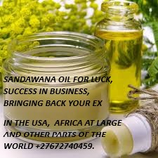 +27672740459 SANDAWANA OIL FOR LUCK, SUCCESS IN BUSINESS, BRINGING BACK YOUR EX IN THE USA, AFRICA ATLARGE AND OTHER PARTS OF THE WORLD.