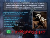 I Cast the Most Powerful Death Spells to Help You Eliminate Someone Who Wronged You Without Side Effects +27836633417