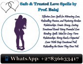 Discover the Top 10 Love Spells That Have Been Trusted by Thousands of Clients Around the World (WhatsApp +27836633417)
